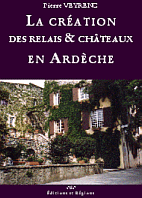 Couverture de La création des Relais & Châteaux en Ardèche